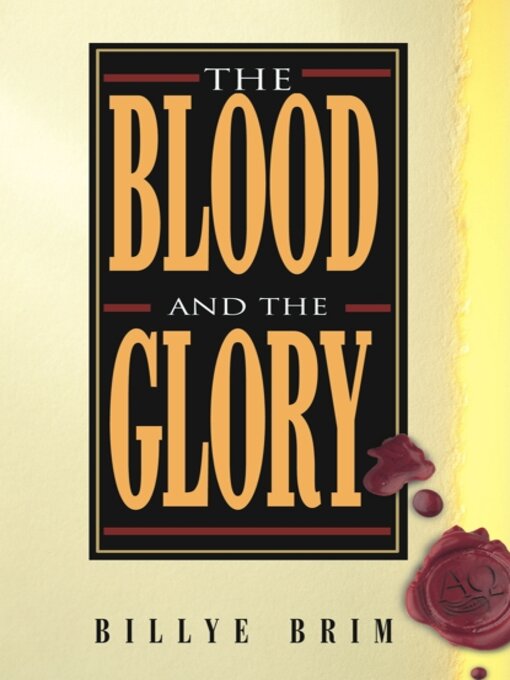 Title details for The Blood and the Glory by Billye Brim - Available